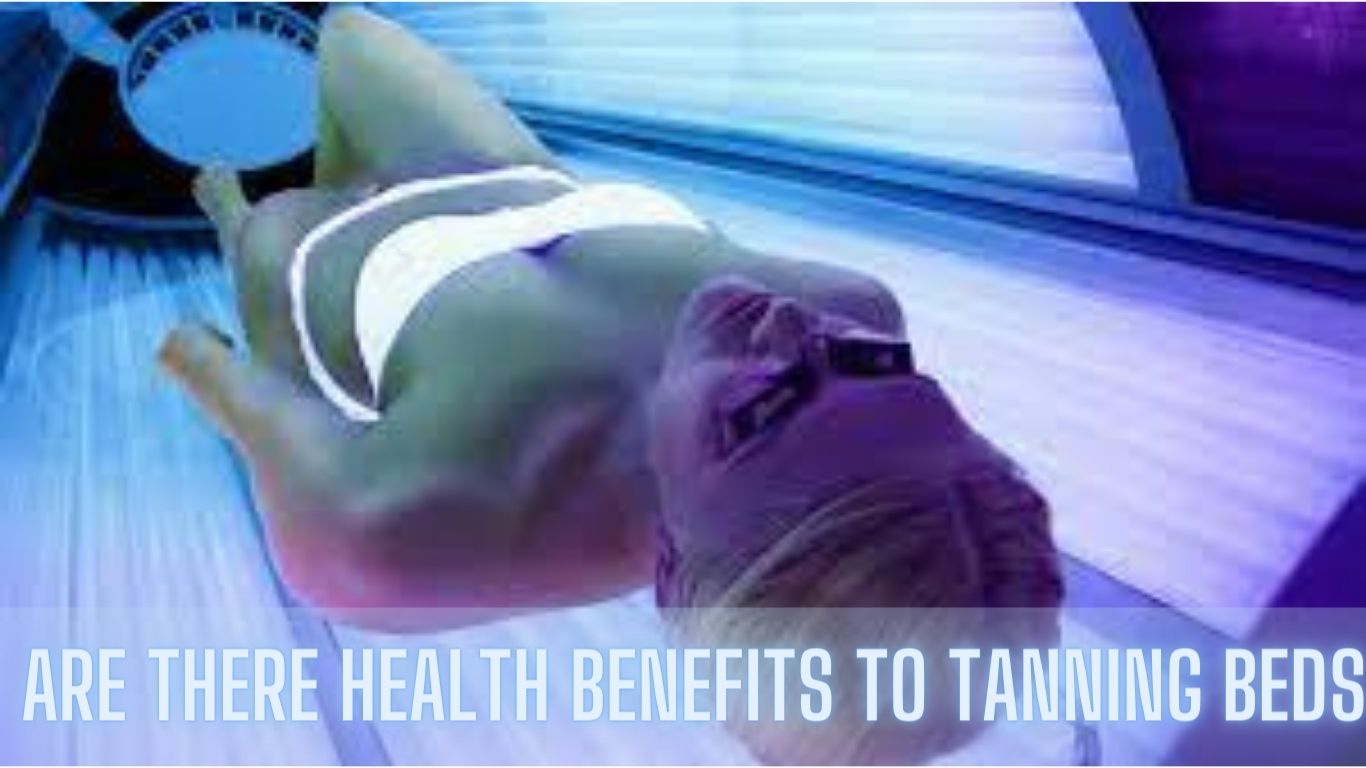 Are There Health Benefits To Tanning Beds